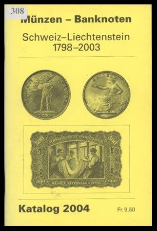 Meier, Albert
Katalog 2004 / Münzen - Banknoten / Schweiz - Liechtenstein ( 179...