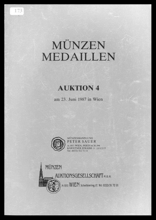 Münzenhandlung Peter Sauer
Münzen Medaillen / Auktion 4 / am 23. Juni 1987 in W...