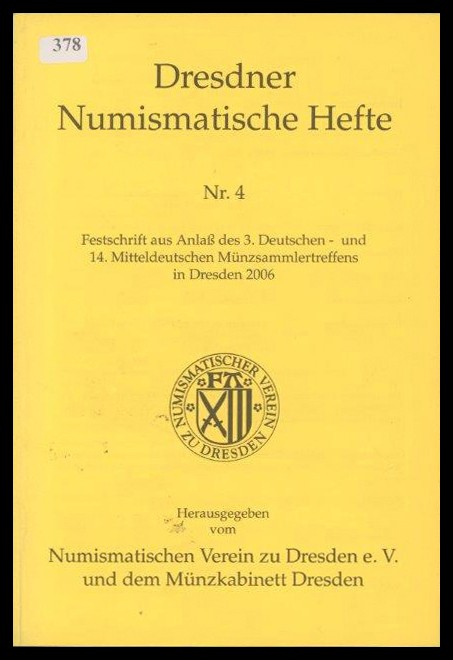 Numismatischen Verein zu Dresden e. V. und dem Münzkabinett Dresden
Dresdner Nu...