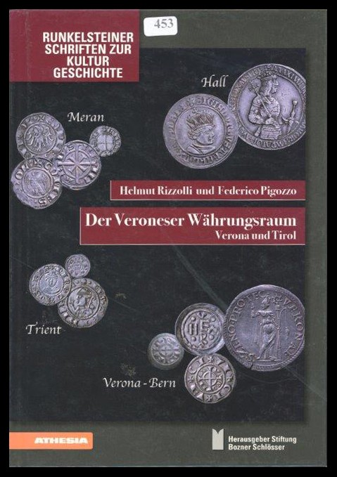 Rizzolli, Helmut & Pigozzo, Federico
Der Veroneser Währungsraum
leicht gebrauc...