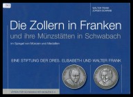 Schrank, Walter / Schwab, Jürgen
Die Zollern in Franken und ihre Münzstätten in Schwabach 
leicht gebraucht