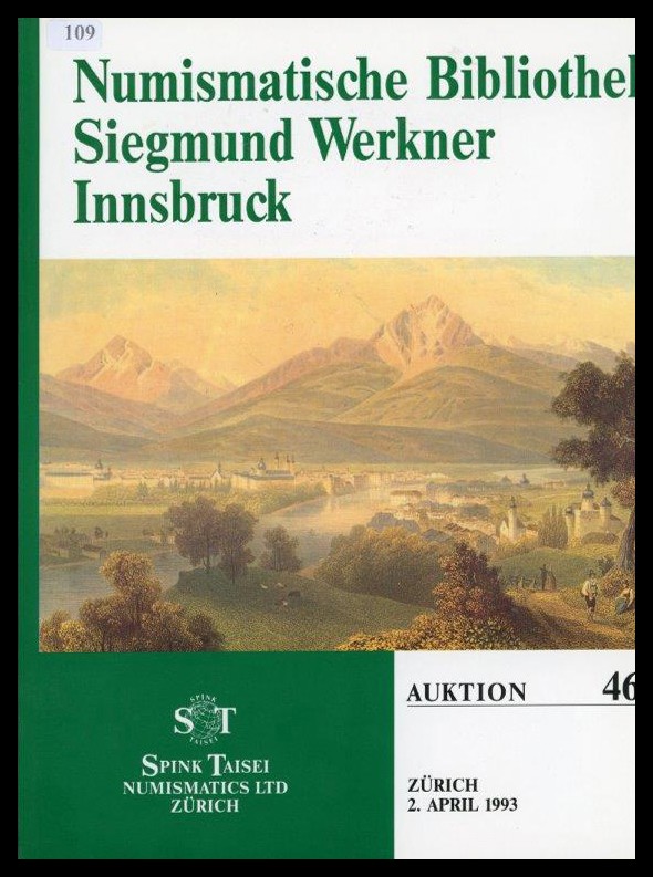 Spink Taisei Numismatics LTD Zürich
Numismatische Bibliothek Siegmund Werkner I...