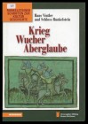 Vintler, Hans und Schloss Runkelstein
Krieg, Wucher, Aberglaube
leicht gebraucht