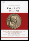 Zadra, Ezio und Daniel
Karl I. ( IV.) ( 1916 - 1916 )
leicht gebraucht