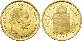 Austrian Empire. Franz Joseph I (1848-1916). GOLD 4 Forint / 10 Francs (1872 KB). Kremnitz.