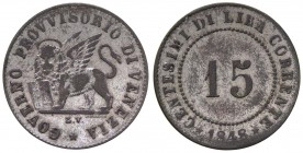 Venezia - Governo Provvisorio di Venezia (1848-1849) 15 Centesimi di Lira Corrente 1848 - Mi gr. 1,69 
BB+