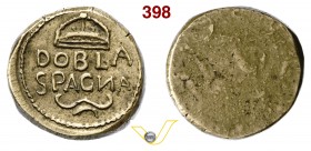 SPAGNA - Peso "DOBLA SPAGNA", corrispondente al 4 Escudos. mm 24,3 g 13,48