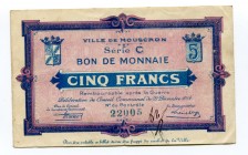 Belgium 10 Francs 1914 WWI
Ville De Mouscron