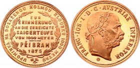 Austria Pribram Zlatnik / Gulden 1875 Modern Restrike!
11.42g 29mm; Proof; On the reached vertical depth of 1000 metres; Franz Joseph I