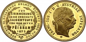 Austria Pribram Zlatnik / Gulden 1875 Modern Restrike!
10.82g 29mm; Proof; On the reached vertical depth of 1000 metres; Franz Joseph I