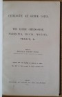AA.VV. Catalogue of Greek Coins The Tauric Chersonese, Sarmatia, Dacia, Moesia, Thrace ecc. London 1877. Tutta Tela con titolo in oro al dorso, pp. 27...