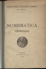 AA.VV. Numismatica Veneziana. Museo Civico e Raccolta Correr di Venezia. Venezia, 1880. Pp. 132. Ril. \ tela con tassello, ottimo stato, molto raro.