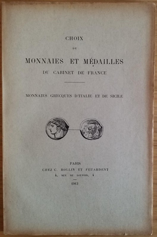 AA.VV. Choix de Monnaies et Medailles du Cabinet de France. Monnaies Grecques D'...