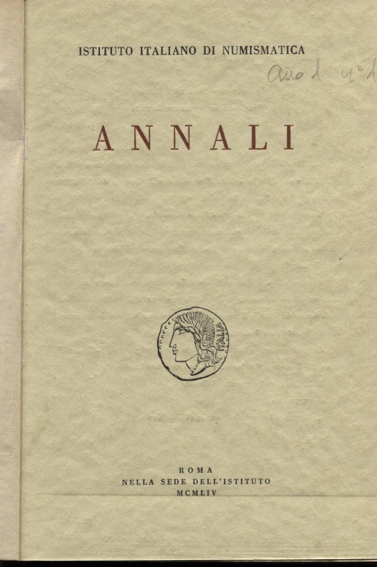 AA.VV Istituto Ital. di Numismatica. Annali N 1. Roma, 1954. Pp. 237, tavv. 9. R...