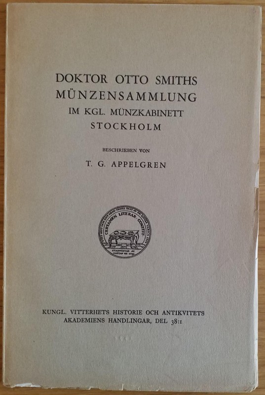 Appelgren T.G. Doktor Otto Smiths Munzensammlung im KGL. Munzkabinett Stockholm....