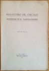 Bollettino del Circolo Numismatico Napoletano Anno 1921- Fasc III. Napoli Cimmaruta 1921. Brossura ed. pp. 51. Dall'Indice: Prof. Eugenio Scacchi, Sul...