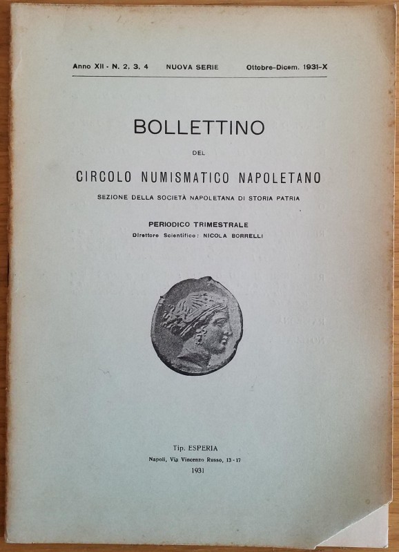 Bollettino del Circolo Numismatico Napoletano. Anno XII No. 2-3-4. Ottobre-Dicem...