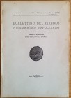 Bollettino del Circolo Numismatico Napoletano Anno XIV N. 2 Luglio-Dicembre 1933. Napoli Tip. Esperia, 1933. Brossura ed. pp. 53. Dall'Indice: S. Ricc...