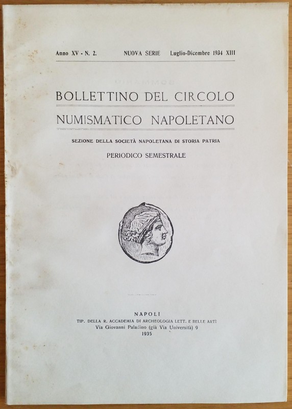 Bollettino del Circolo Numismatico Napoletano Anno XV N 2 Luglio-Dicembre 1934. ...