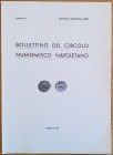 Bollettino del Circolo Numismatico Napoletano. Anno LII Gennaio-Dicembre 1967. Brossura ed. pp. 108, tavv. 4 in b/n, ill. in b/n. Dall' Indice: G. Bov...