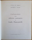 Cesano L. – Catalogo della collezione numismatica di Carlo Piancastelli. Forlì, 1957. pp. 451, tavv. 30 splendido catalogo di una collezione di import...