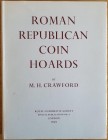 Crawford M.H. Roman Republican Coin Hoards. London 1969. Tela ed. con sovraccoperta, pp. 170, tavv. III in b/n. Ottimo stato
