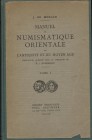 DE MORGAN J. - Manuel de numismatique orientale de l'antiquité et du moyen age. Paris 1923-1936. pp.  480,  molte illustrazioni nel testo. ril. tela, ...