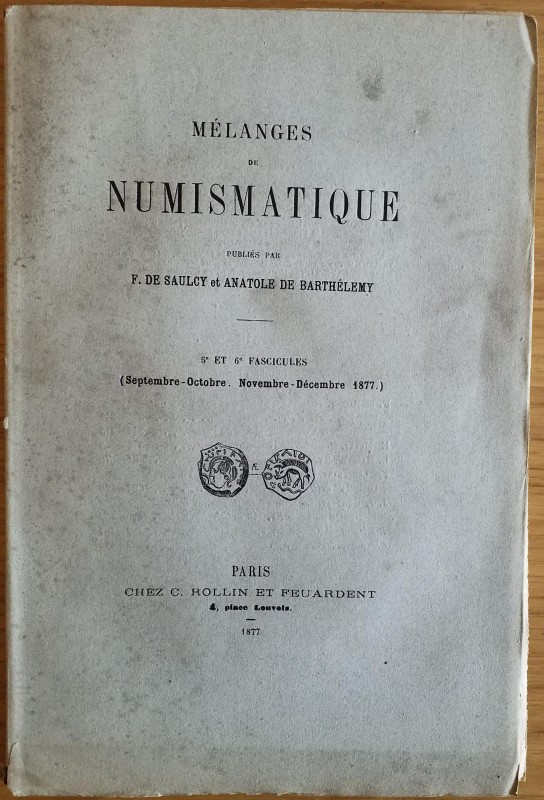 De Saulcy F. De Barthelemy A. Melanges de Numismatque. Tomo Deuxieme. Paris 1877...