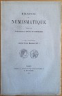 De Saulcy F. De Barthelemy A. Melanges de Numismatque. 1 et 2 Fascicules (Janvier- Fevrier-Mars- Avril) Paris 1877. Brossura ed. pp. 141, tavv. VII in...