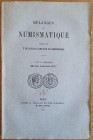 De Saulcy F. De Barthelemy A. Melanges de Numismatque. 3 et 4 Fascicules ( Mai-Juin-Juillet,Aout). Paris 1877. Brossura ed. pp. Da 144 a 334, tavv. Da...
