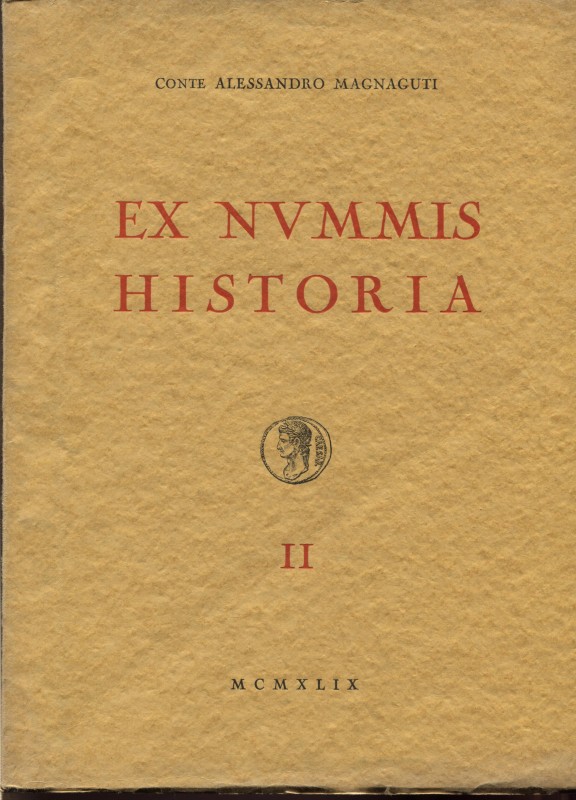 MAGNAGUTI A. - Ex Nummis Historia. Vol. II. Aes Grave, Monete romane della Repub...