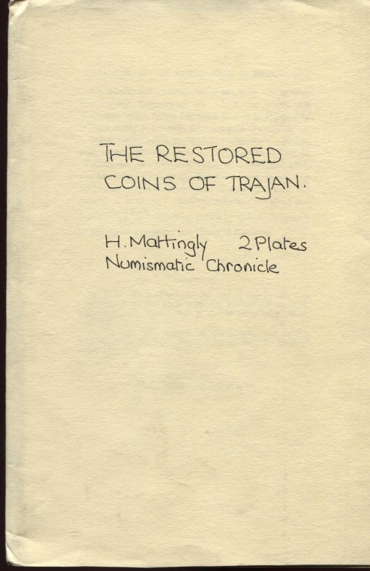 MATTINGLY H. - The restored coins of Trajan. London, s.d. pp. 232 – 278, tavv. 2...