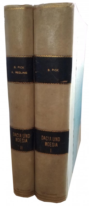 Pick B. 2 Voll. Die Antiken Munzen von Dacien und Moesien. Berlin 1898. Vol. I) ...