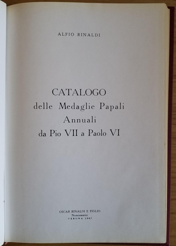 Rinaldi A. Catalogo delle Medaglie Papali Annuali da Pio VII a Paolo VI. Oscar R...