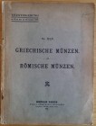 Egger B. Katalog No. XLV Griechische Munzen und Romische Munzen aus verschiedenem Besitz. Wien 12 November 1913. Brossura ed. pp. 62, lotti 1263, tavv...