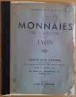 Florange J. Collection de Mr. G. DE M. Monnaies de L' Atelier de Lyon. Paris 23 Fevrier 1932. Brossura ed. pp. 16, lotti 779. Riparato. Discreto stato...