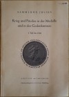 Gaettens R. Katalog VI Sammlung Julius Krieg und Frieden in der Medaille und in der Gedenkmunze. I teil bis 1740. 07-08 Juli 1958. Brossura ed. pp. 69...