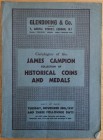 Glendening & Co. Catalogue of James Campion Collection of Historical Coins and Medals London 30 November 1937. Brossura ed. pp. 99, lotti 1018, tavv. ...