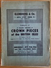 Glendining & Co. Catalogue of A Valuable Collection of Crown Pieces of the British Isles. The Property of the late Captain H.E.G. Paget, I.A. (retd) M...