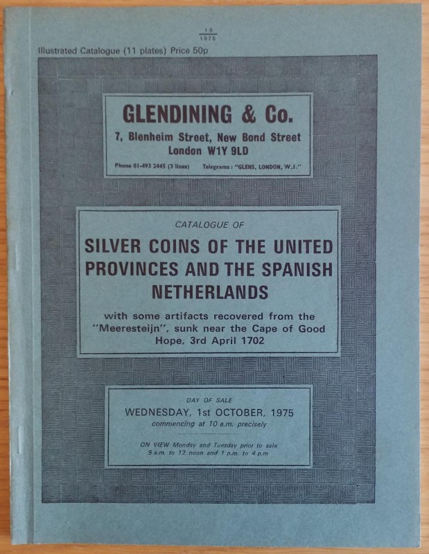 Glendening & Co. Catalogue of Silver Coins of the United Provinces and the Spani...