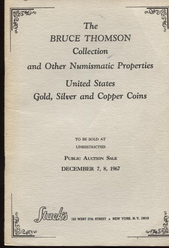 STACKS. – The Bruce Thomson collection and other numismatic properties. United S...