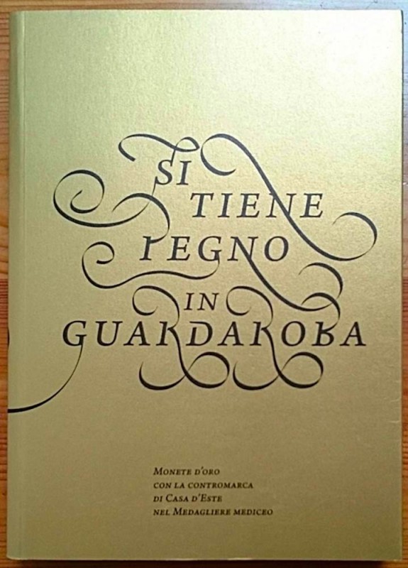 AA.VV. - Si Tiene Pegno in Guardaroba – Monete d’Oro con la Contromarca di Casa ...