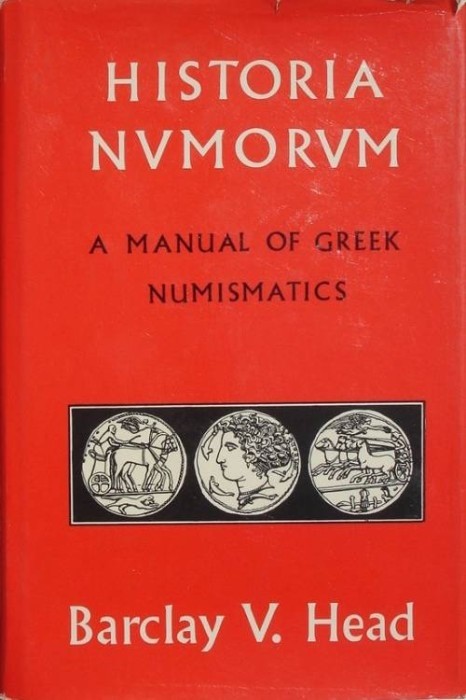 BARCLAY HEAD V. – Historia numorum. A manual of greek coins. Chicago, 1967 repri...