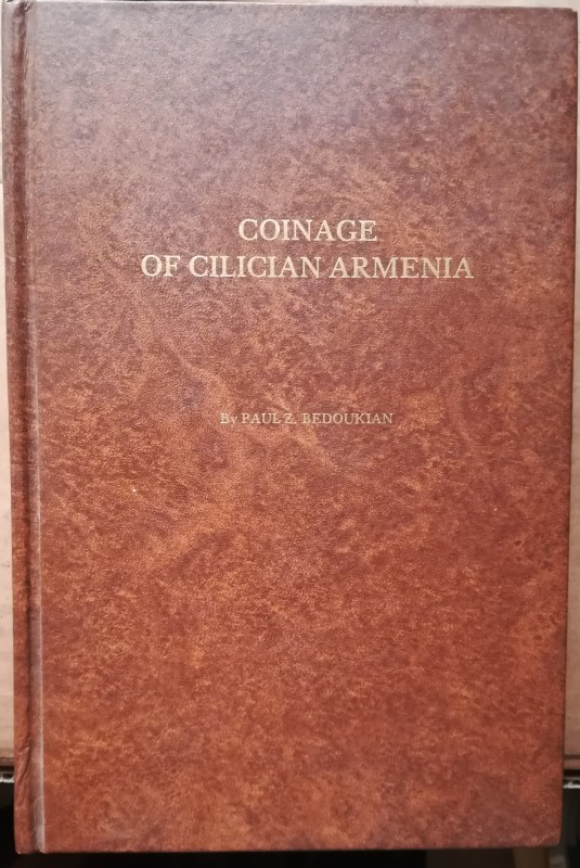 BEDOUKIAN P. Z. – Coinage of cilician Armenia. Revised Edition. Danbury 1979. XX...