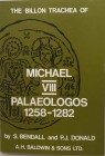 Bendall S., Donald P.J.., The Billon Trachea of Michael VIII Palaeologos 1258-1282. A.H. Baldwin & Sons, 1974. Brossura ed., pp. 47., ill. in b/n . Nu...