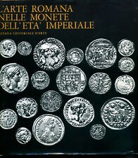 BIANCHI BANDINELLI R. - L'arte romana nelle monete dell'età imperiale. Milano, 1...