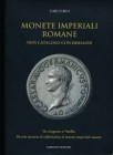 BIGI C. – Monete imperiali romane. Non catalogo con immagini. Da Augusto a Vitellio. Piccolo soccorso al collezionista di monete imperiali romane. Tre...