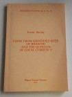 Birò-Sey K. Coins from identified sites of Brigetio and question of local currency. Magyar Nemzeti Muzeum 1977. Brossura ed. pp. 188, tavv. XVII in b/...