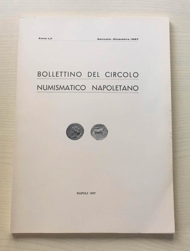 Bollettino del Circolo Numismatico Napoletano. Anno LII Gennaio-Dicembre 1967. B...