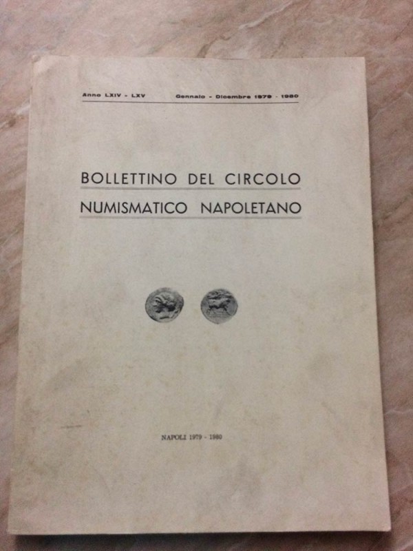 Bollettino del Circolo Numismatico Napoletano. Anno LXIV-LXV Gennaio-Dicembre 19...